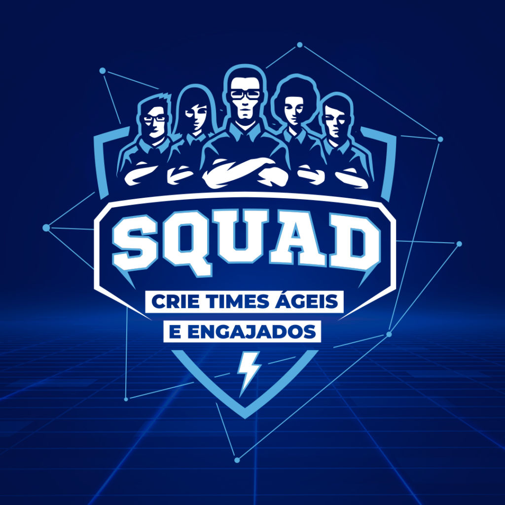 Squad: Gestão de Times Inovadores